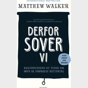 Derfor Sover Vi - Matthew Walker - Bog