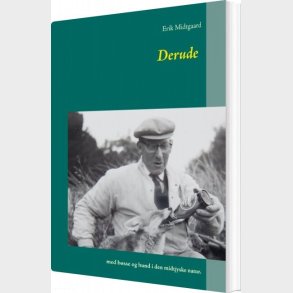 Derude - Erik Midtgaard - Bog