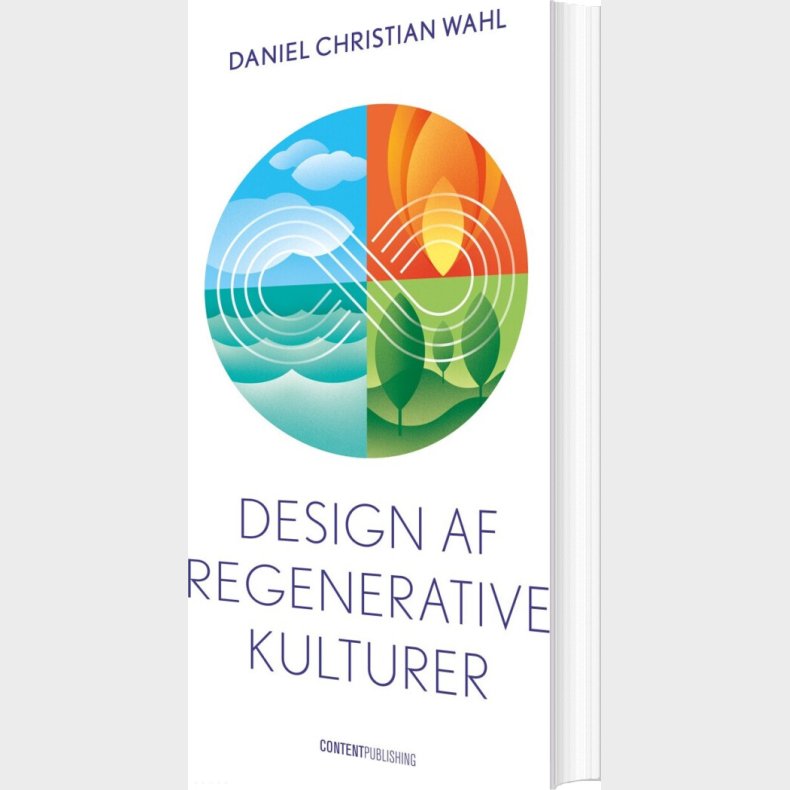 Design Af Regenerative Kulturer - Daniel Christian Wahl - Bog