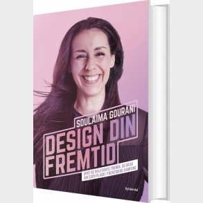 Design Din Fremtid - Soulaima Gourani - Bog