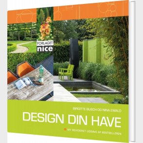 Design Din Have - Nina Ewald - Bog
