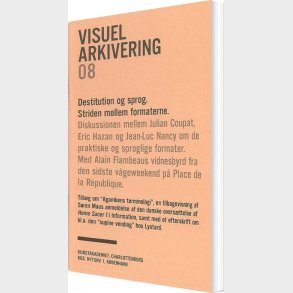 Destitution Og Sprog. Striden Mellem Formaterne - Carsten Juhl - Bog