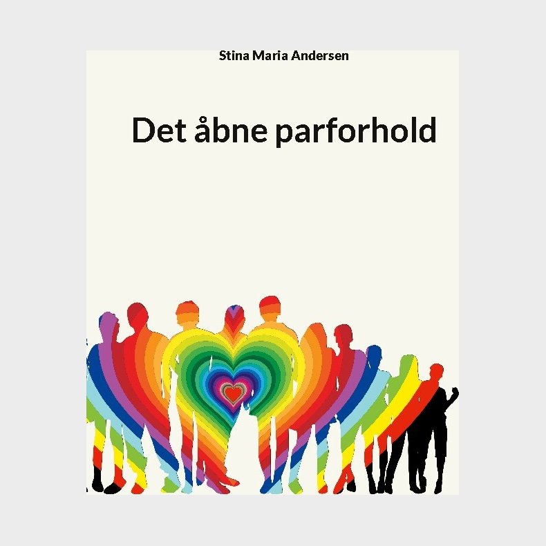 Det �bne Parforhold - Stina Maria Andersen - Bog