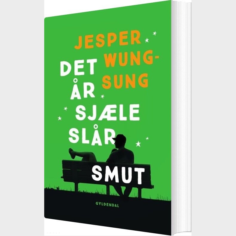 Det �r Sj�le Sl�r Smut - Jesper Wung-sung - Bog