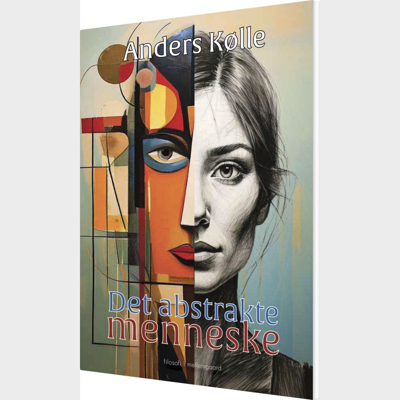 Det Abstrakte Menneske - Anders K�lle - Bog