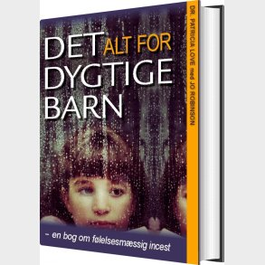 Det Alt For Dygtige Barn - Patricia Love - Bog