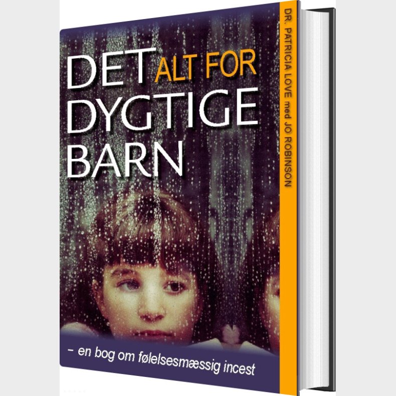 Det Alt For Dygtige Barn - Patricia Love - Bog