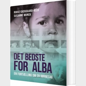 Det Bedste For Alba - Rikke Skovgaard-bech - Bog