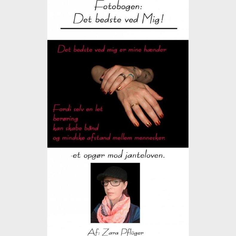 Det Bedste Ved Mig! - Zara Pfl�ger - Bog