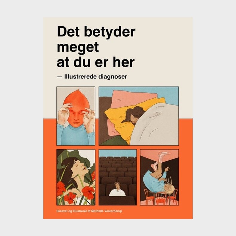 Det Betyder Meget At Du Er Her - Mathilde Vesterherup - Bog
