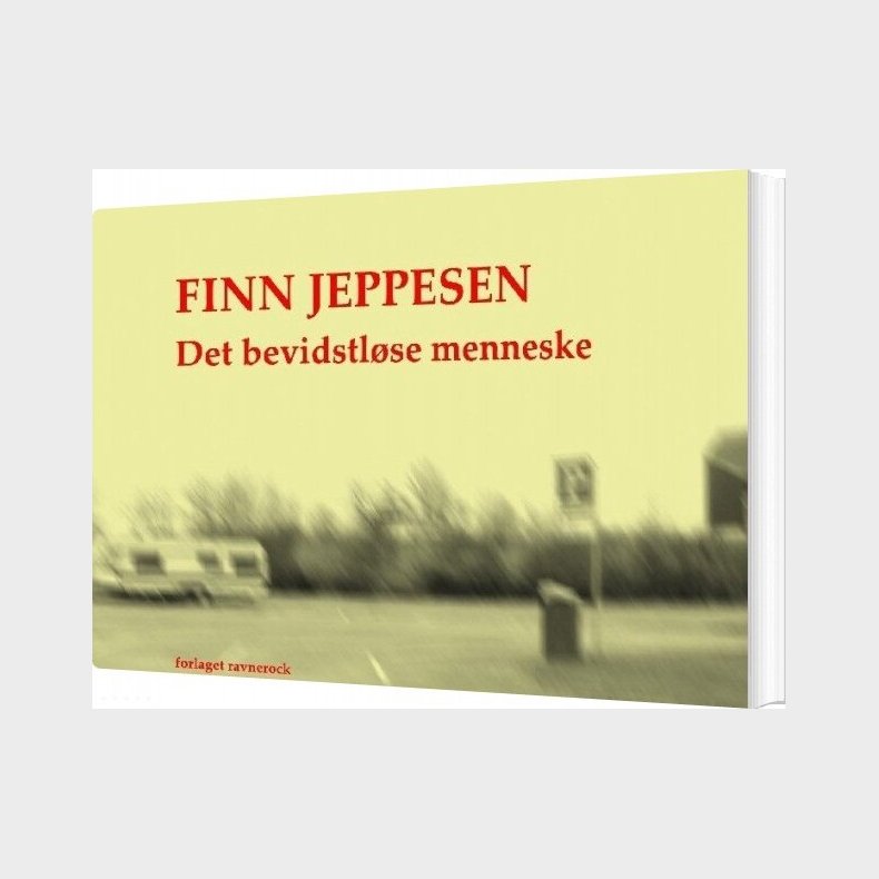 Det Bevidstl�se Menneske - Finn Jeppesen - Bog