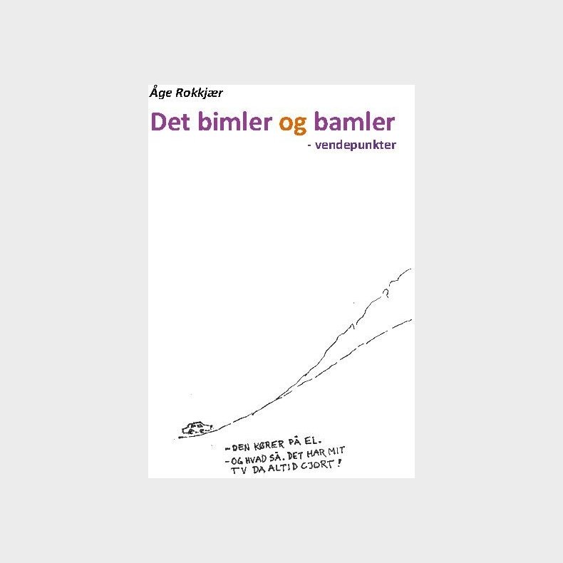 Det Bimler Og Bamler - �ge Rokkj�r - Bog