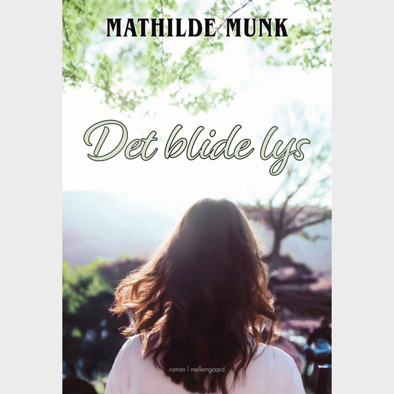 Det Blide Lys - Mathilde Munk - Bog