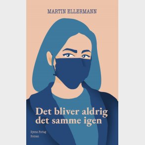 Det Bliver Aldrig Det Samme Igen - Martin Ellermann - Bog