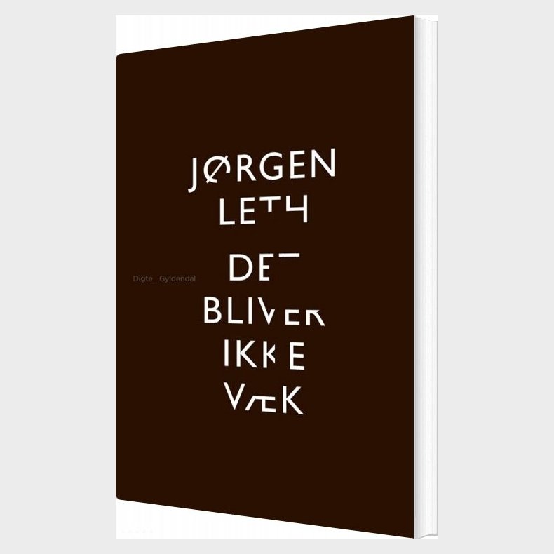 Det Bliver Ikke V�k - J�rgen Leth - Bog