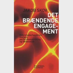 Det Br�ndende Engagement - Jakob Skov - Bog
