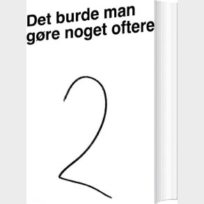 Det Burde Man G�re Noget Oftere - Max Bech - Bog