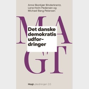 Det Danske Demokratis Udfordringer - Anne Skorkj�r Binderkrantz - Bog
