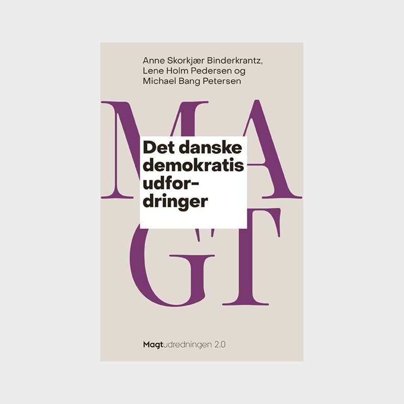 Det Danske Demokratis Udfordringer - Anne Skorkj�r Binderkrantz - Bog
