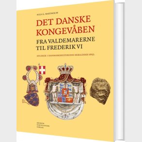 Det Danske Kongev�ben Fra Valdemarerne  Til Frederik Vi - Nils Bartholdy - Bog