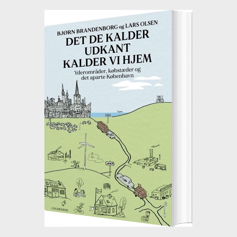 Det, De Kalder Udkant, Kalder Vi Hjem - Lars Olsen - Bog