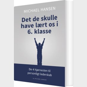 Det De Skulle Have L�rt Os I 6. Klasse - Michael Hansen - Bog