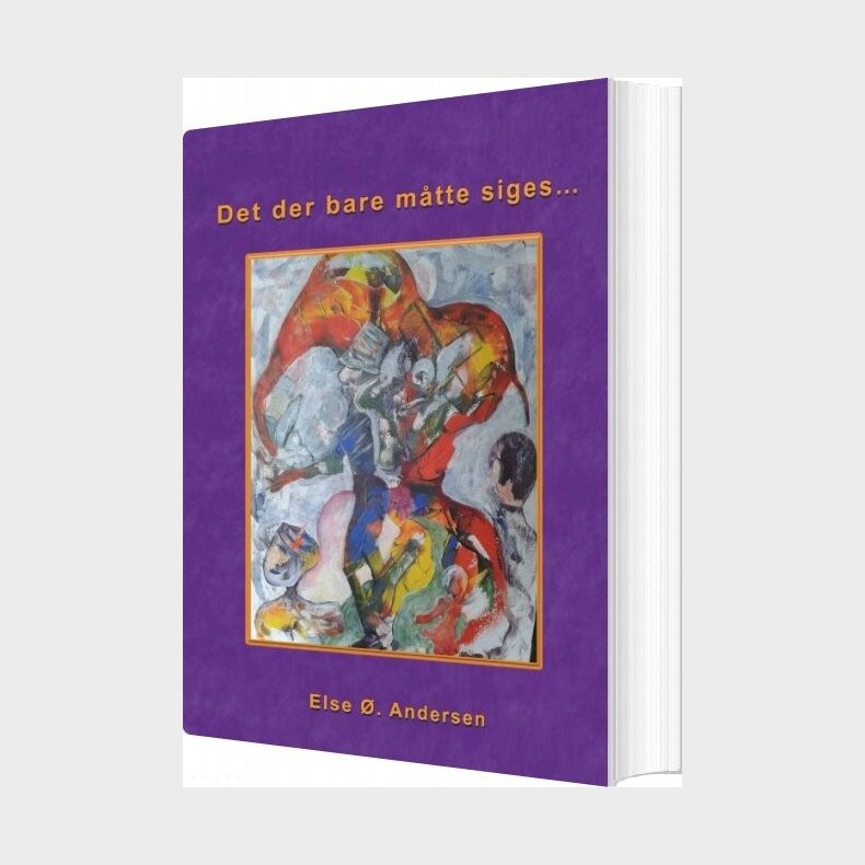 Det Der Bare M�tte Siges - Else �. Andersen - Bog