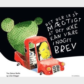 Det Der Er S� M�gtigt At Det Ikke Kan V�re I Noget Brev - Tina Sakura Bestle - Bog