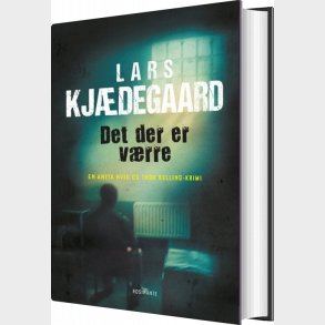 Det Der Er V�rre - Lars Kj�degaard - Bog