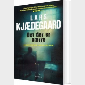 Det Der Er V�rre - Lars Kj�degaard - Bog