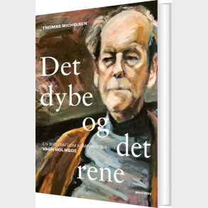 Det Dybe Og Det Rene - Thomas Michelsen - Bog