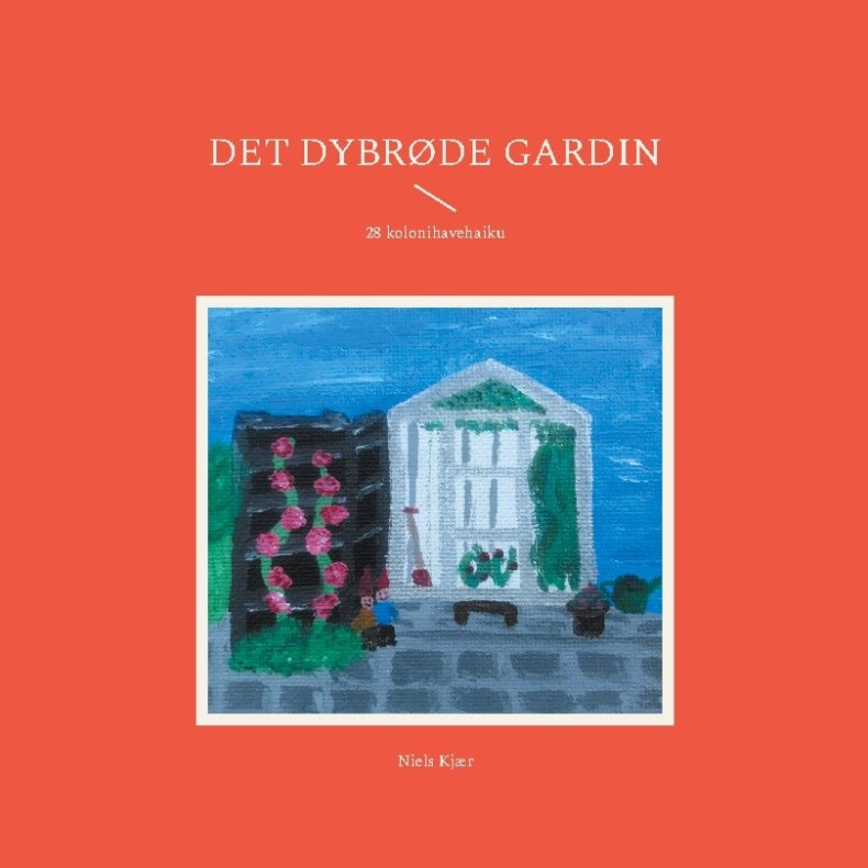 Det Dybr�de Gardin - Niels Kj�r - Bog