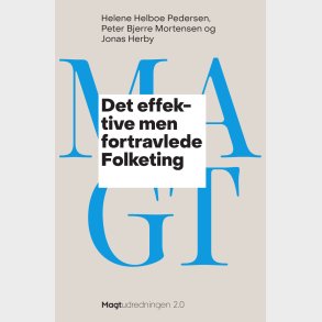 Det Effektive Men Fortravlede Folketing - Peter Bjerre Mortensen - Bog