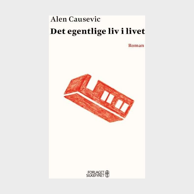 Det Egentlige Liv I Livet - Alen Causevic - Bog