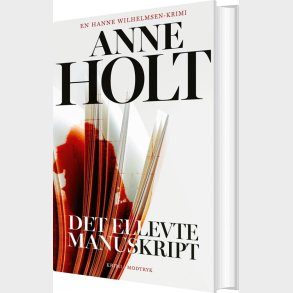 Det Ellevte Manuskript - Anne Holt - Bog