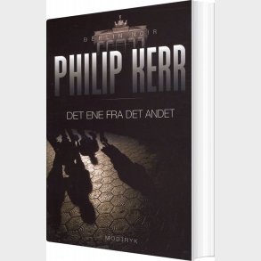 Det Ene Fra Det Andet - Philip Kerr - Bog