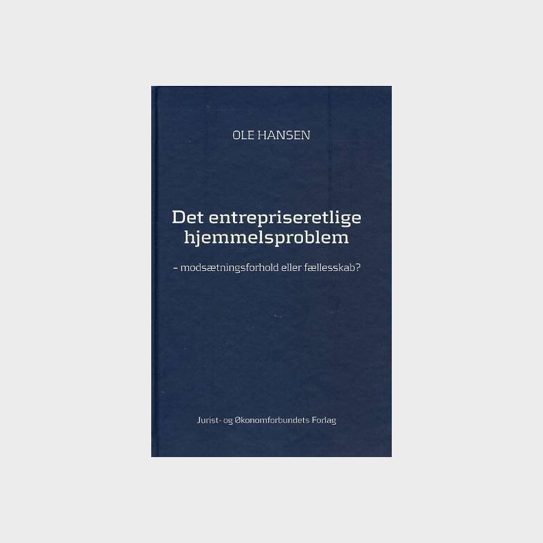 Det Entrepriseretlige Hjemmelsproblem - Ole Hansen - Bog
