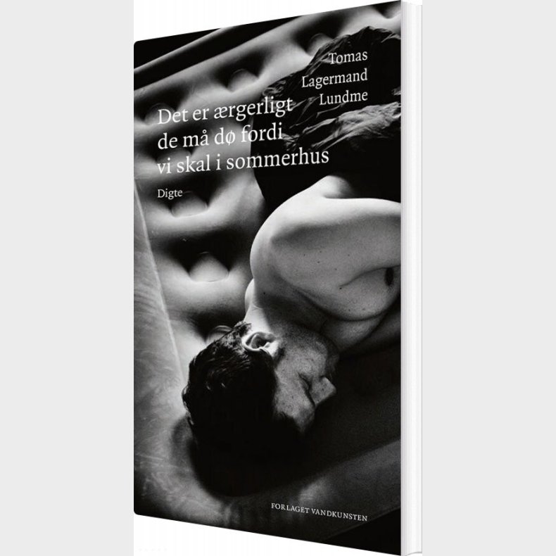 Det Er �rgerligt De M� D� Fordi Vi Skal I Sommerhus - Tomas Lagermand Lundme - Bog
