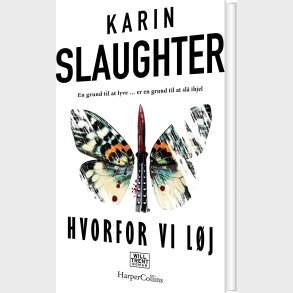 Hvorfor Vi L�j - Karin Slaughter - Bog