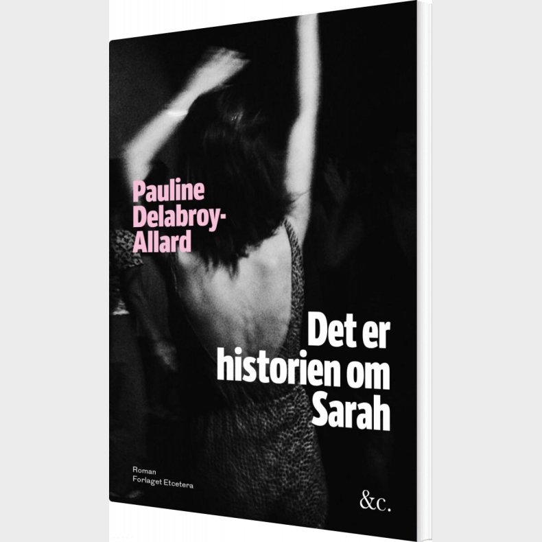 Det Er Historien Om Sarah - Pauline Delabroy-allard - Bog