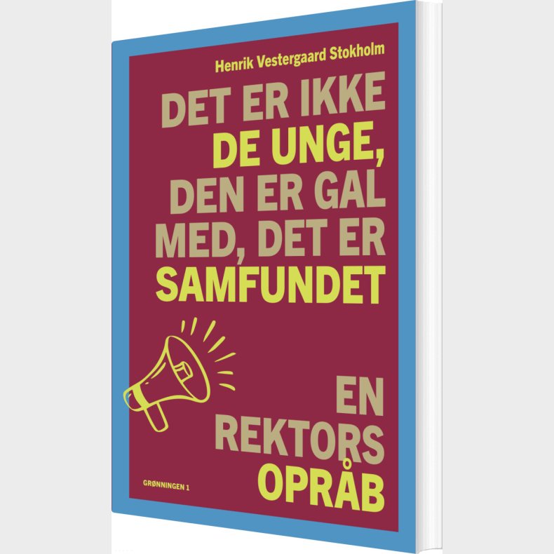 Det Er Ikke De Unge, Den Er Gal Med, Det Er Samfundet - Anders Ryehauge - Bog