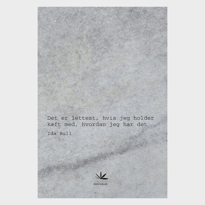 Det Er Lettest, Hvis Jeg Holder K�ft Med, Hvordan Jeg Har Det - Ida Bruhn Bull - Bog