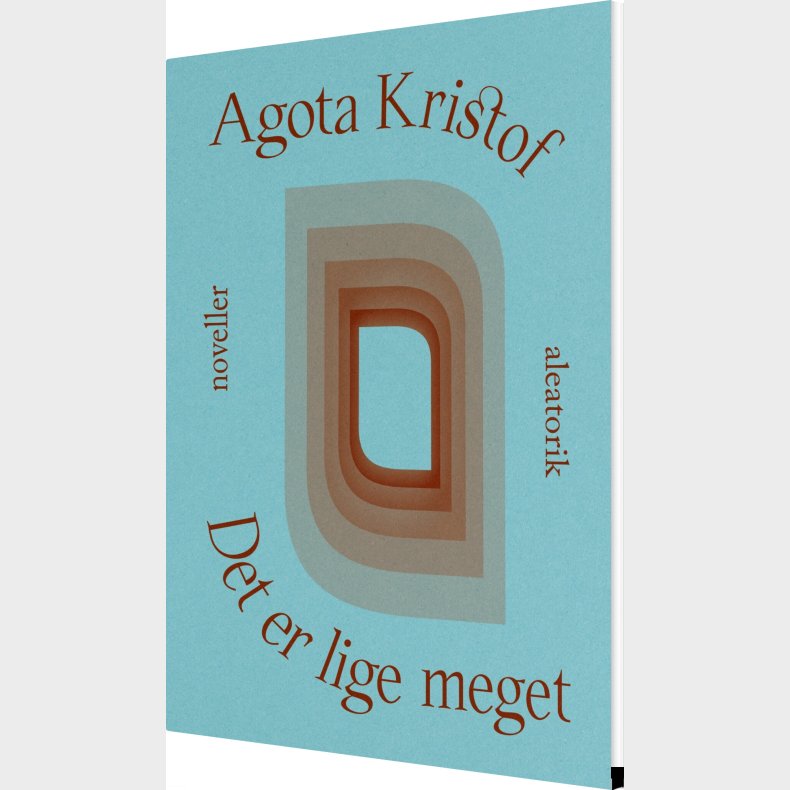 Det Er Lige Meget - Agota Kristof - Bog