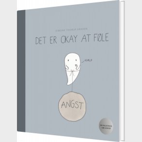 Det Er Okay At F�le - Simone Thorup Eriksen - Bog