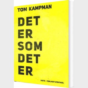 Det Er Som Det Er - Tom Kampman - Bog