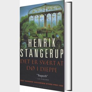 Det Er Sv�rt At D� I Dieppe - Henrik Stangerup - Bog