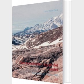 Det Erindrede - Og Alt Det Andet - Hans Rosenfalck - Bog