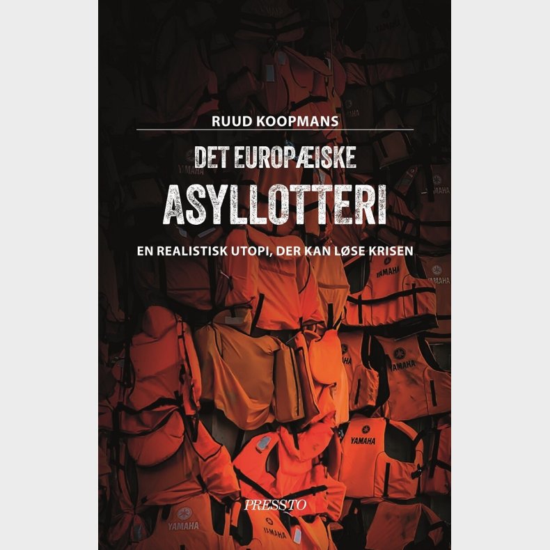 Det Europ�iske Asyllotteri - Ruud Koopmans - Bog