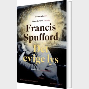 Det Evige Lys - Francis Spufford - Bog