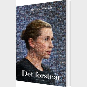 Det F�rste �r - Mette Frederiksen - Anne Sofie Kragh - Bog
